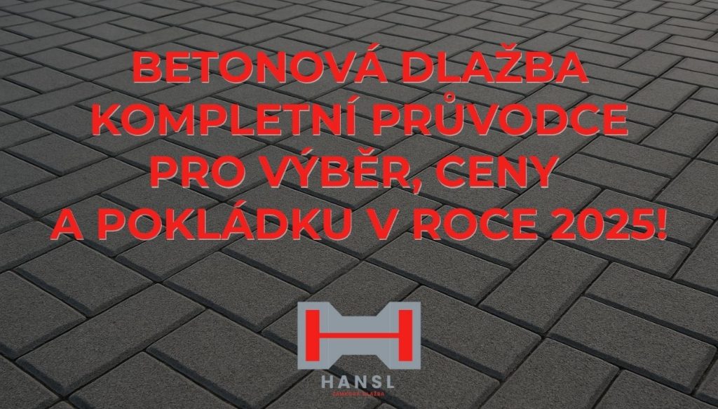 Náhledový obrázek s betonová dlažba na pozadí a titulkem článku včetně loga Zámková dlažba Hansl.